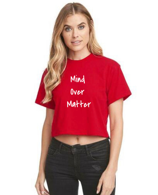 Mind Over Matter Crop Top T-Shirt